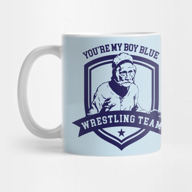 You're My Boy Blue Wrestling team by Alema Art